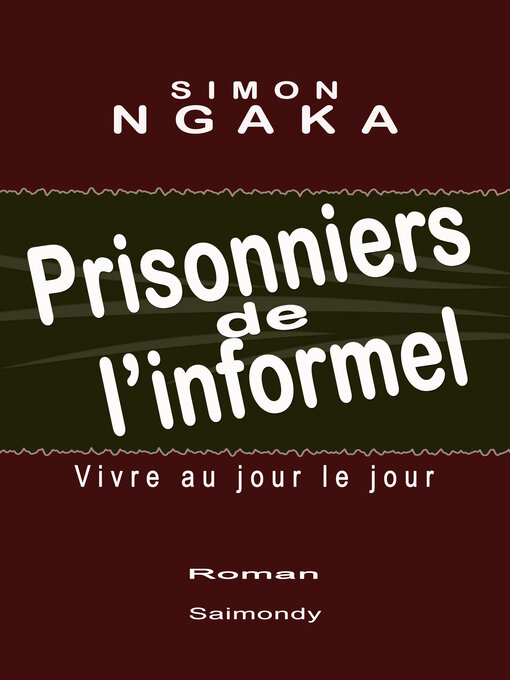 Title details for Prisonniers de l'informel by Simon NGAKA - Available
